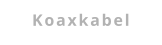 Koaxkabel