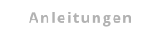 Anleitungen
